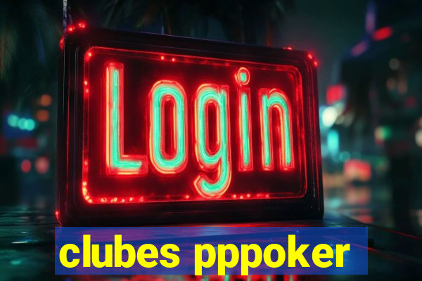 clubes pppoker